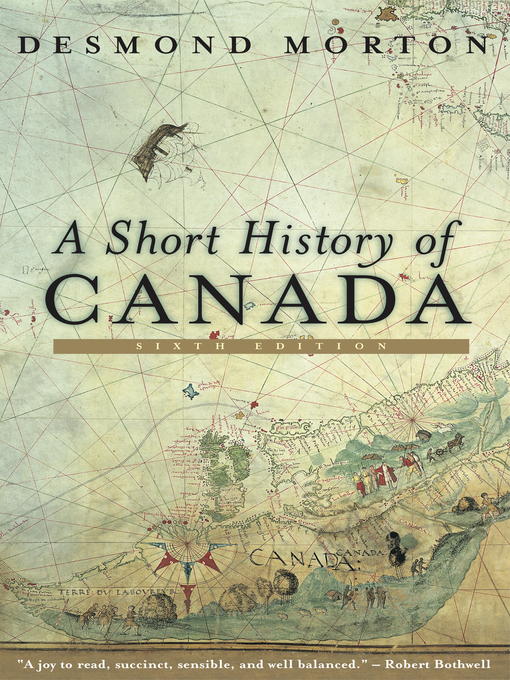 Title details for A Short History of Canada by Desmond Morton - Available